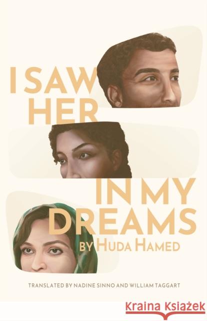 I Saw Her in My Dreams Hulda Hamed Nadine Sinno William Taggart 9781477326961