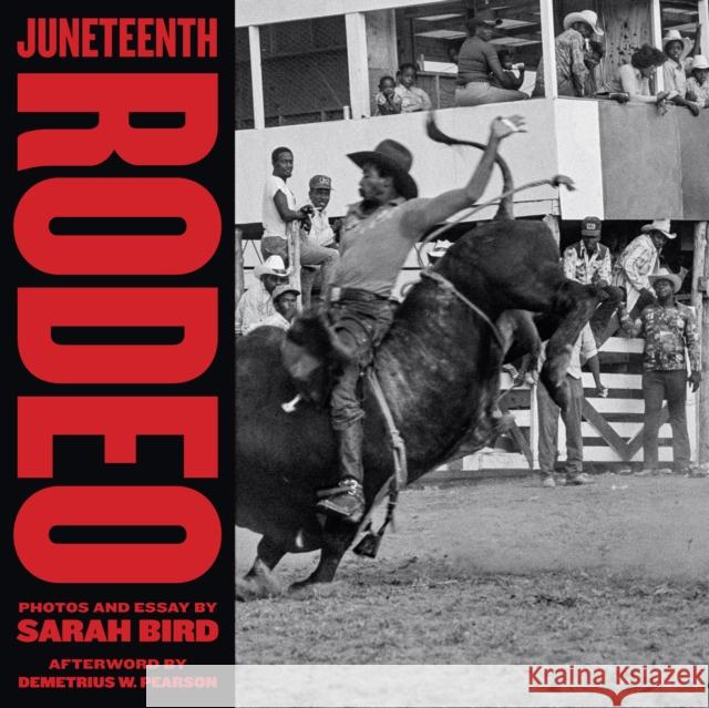 Juneteenth Rodeo Sarah Bird 9781477329542