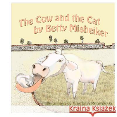 The Cow and the Cat: A funny poem for all ages about a cow who says 