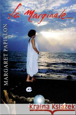 La Marginale Margaret Papillon 9781477414194 Createspace