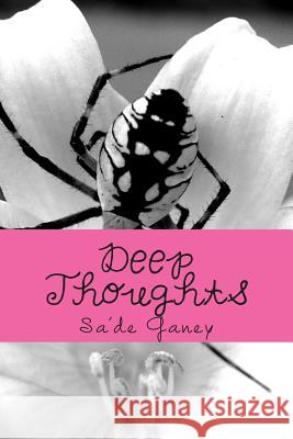 Deep Thoughts Sa'de Ganey 9781477417256 Createspace