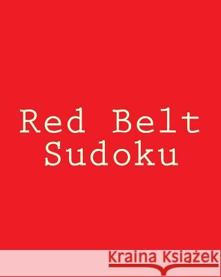 Red Belt Sudoku: Large Grid Puzzles Brock Myers 9781477422847