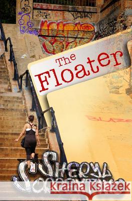 The Floater Sheryl Sorrentino 9781477436899 Createspace