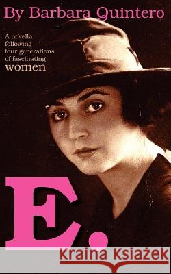 E. Barbara Quintero 9781477445327