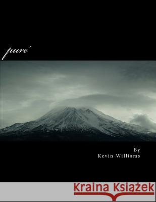 pure' Williams, Kevin Lamar 9781477448045