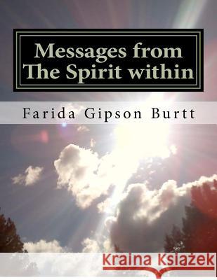 Messages from The Spirit within Gipson Burtt, Farida Wangare 9781477452783