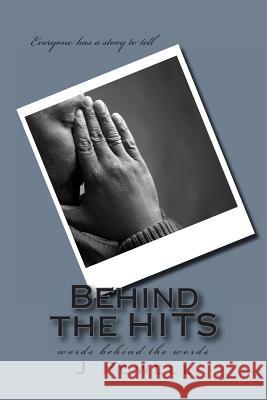 Behind the HITS Belcher, J. Lamar 9781477453261 Createspace