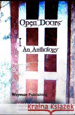 Open Doors: An Anthology Wayman Publishing 9781477455135 Createspace Independent Publishing Platform