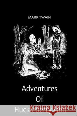 Adventures Of Huckleberry Finn Twain, Mark 9781477457351