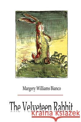 THE Velveteen Rabbit Nicholson, Margery William 9781477457405