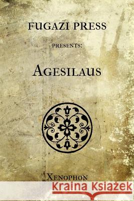 Agesilaus Xenophon 9781477459881