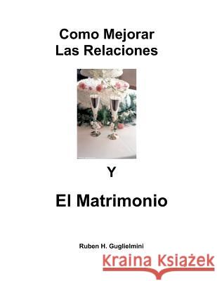 EI Matrimonio Guglielmini, Ruben H. 9781477466254