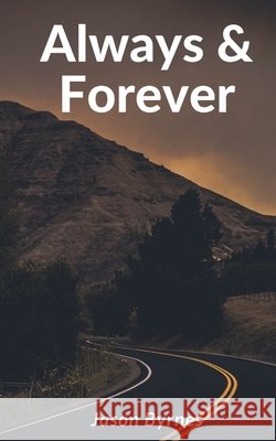 Always and Forever: Course Correction MR Jason Byrnes 9781477470213