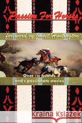 Passion for Horses Janet Huntington Katie Gooch M. R. Zuchniak 9781477474648 Createspace