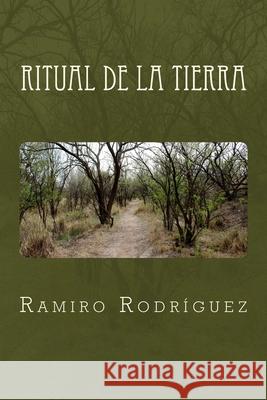 Ritual de la tierra Rodríguez, Ramiro 9781477477137