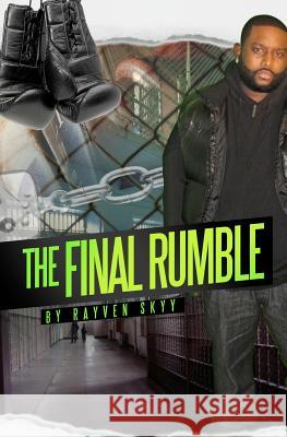 The Final Rumble: The Rumble Series Rayven Skyy 9781477483435