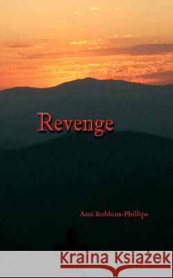 Revenge Ann Robbins Phillips 9781477486504 Createspace