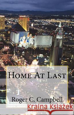 Home At Last Campbell, Roger C. 9781477502730 Createspace