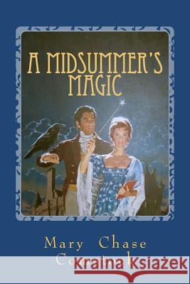 A Midsummer's Magic Mary Chase Comstock 9781477507346