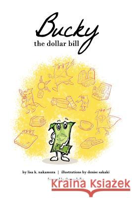 Bucky the dollar bill Nakamura, Lisa K. 9781477512043