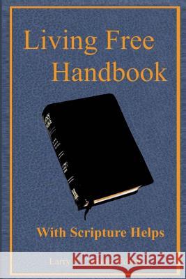 Living Free Handbook Edited by L. Carlson 9781477514535