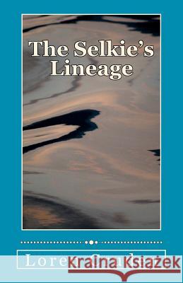 The Selkie's Lineage Loren Cruden Gabriel Cruden 9781477514696