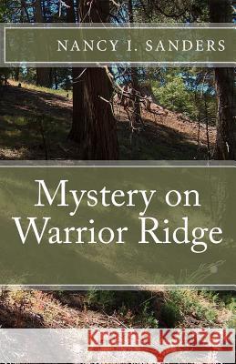 Mystery on Warrior Ridge Nancy I. Sanders 9781477515280 Createspace