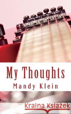 My Thoughts Mandy Klein 9781477515495