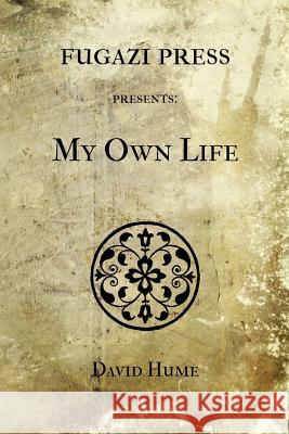 My Own Life David Hume 9781477528631