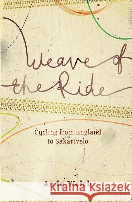 Weave Of The Ride Moffat, Pete 9781477531396 Createspace