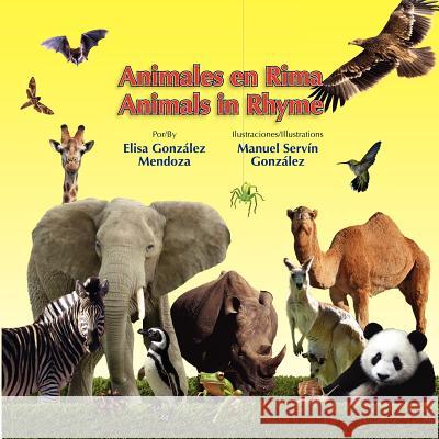 Animales en Rima/Animals in Rhyme Servin, Manuel 9781477541142