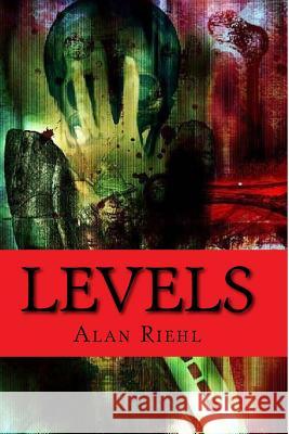 Levels Alan Riehl 9781477542057 Createspace