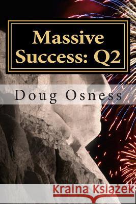 Massive Success: Q2 Doug Osness 9781477549964