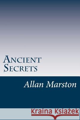 Ancient Secrets: Cracking The Code To Abundance & Prosperity Marston, Allan Jude 9781477552902