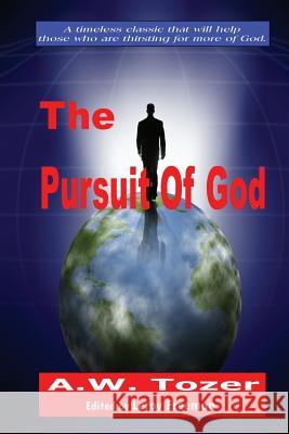 The Pursuit Of God Freeman, Leroy 9781477554708 Createspace