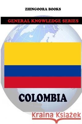 Colombia Zhingoora Books 9781477556016