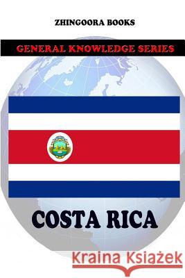 Costa Rica Zhingoora Books 9781477556863