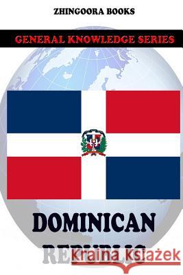 Dominican Republic Zhingoora Books 9781477567098 Createspace