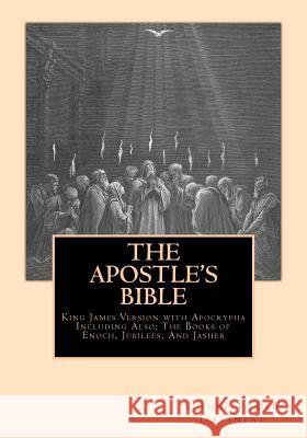 The Apostle's Bible: Volume 1: The Old Testament Derek a. Shaver Derek A. Shaver 9781477569443 Createspace