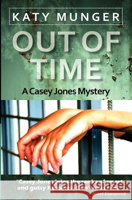 Out of Time Katy Munger 9781477572054