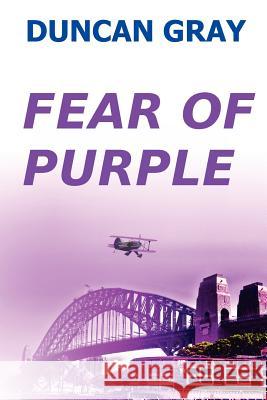 Fear of Purple MR Duncan Gray 9781477573549