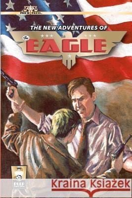 The New Adventures of The Eagle Ahlhelm, Nick 9781477577653 Createspace