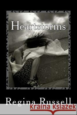 Heartstorms Regina Russell Http //Www Picfor Me/Viewimg/829569 9781477577677 Createspace