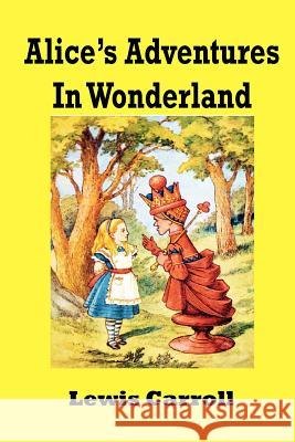 Alice's Adventures In Wonderland Freeman, Leroy 9781477581858 Createspace