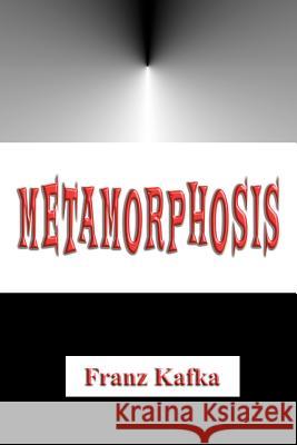 Metamorphosis Franz Kafka Leroy Freeman 9781477591635