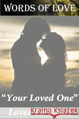 Words Of Love: Your Loved One 