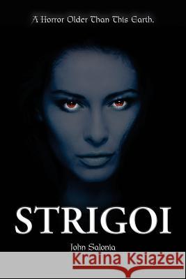 Strigoi John Salonia Howard Mertin 9781477597385 Createspace