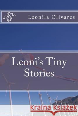 Leoni's Tiny Stories Leonila Olivares 9781477599310