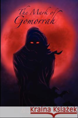 The Mark of Gomorrah Brian Stanford 9781477603321
