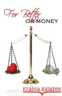 For Better Or Money Minty, Amy 9781477618783 Createspace